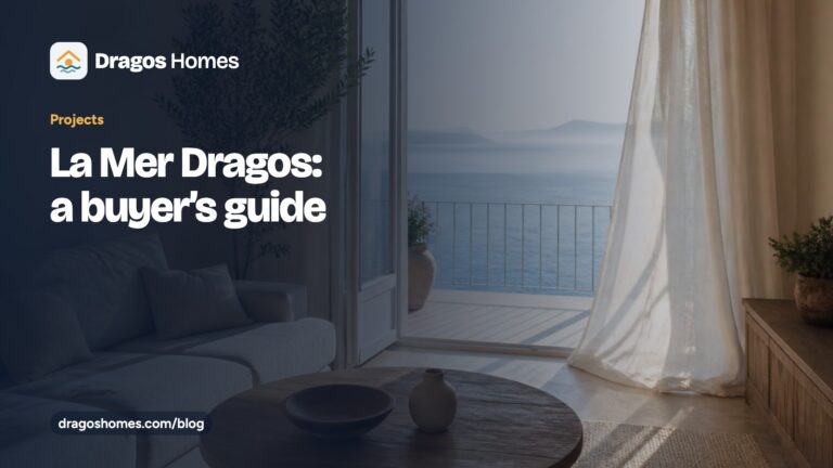 “La Mer Dragos, a buyer’s guide” başlıklı Dragos Homes rehber kartı; deniz manzaralı balkona açılan bir oturma odası fotoğrafı üzerinde